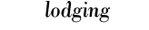 lodging