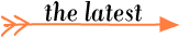 the latest